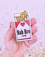 Nah Bro Cigarette Sticker